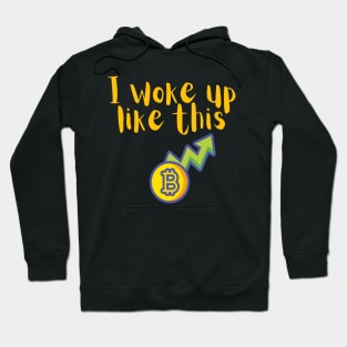 I Woke Up Like This Funny Hoodie